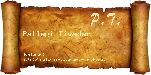 Pallagi Tivadar névjegykártya